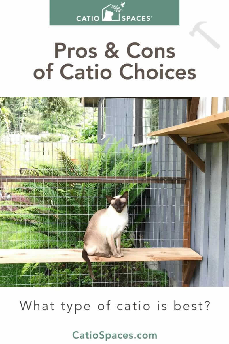 Catio Kits, DIY Catio Plans, or Custom Built Catios? Pros and Cons of Different Catio Types | Deciding what kind of catio is best for you and your cat requires more thought than you'd think. Should you choose a Catio Kit, a DIY Catio Plan, or Custom Catio? Grab our free checklist of things to consider when you're choosing a catio at catiospaces.com and click the pin to read our cat patio expert's pros and cons of each.